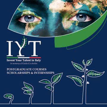 Post Graduate courses scholarships and Internships:  Invest Your Talent in Italy (IYT) 2026